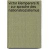 Victor Klemperers Lti - Zur Sprache Des Nationalsozialismus by Andrea Sakoparnig
