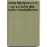 Victor Klemperers Lti - Zur Sprache Des Nationalsozialismus door Andrea Sakoparnig