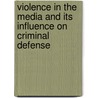 Violence in the Media and Its Influence on Criminal Defense door Cynthia A. Cooper