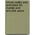 Virtual Reality And Animation For Matlab And Simulink Users
