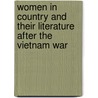 Women In Country And Their Literature After The Vietnam War door Desire Arnold