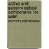 Active And Passive Optical Components For Wdm Communications