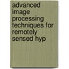 Advanced Image Processing Techniques For Remotely Sensed Hyp door Pramod K. Varshney