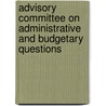 Advisory Committee On Administrative And Budgetary Questions by United Nations: General Assembly