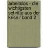 Arbeitslos - Die Wichtigsten Schritte Aus Der Krise / Band 2 door Sylvia Wenig-Karasch