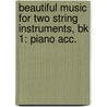 Beautiful Music For Two String Instruments, Bk 1: Piano Acc. by Samuel Applebaum