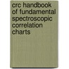 Crc Handbook Of Fundamental Spectroscopic Correlation Charts by Thomas J. Bruno