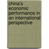 China's Economic Performance In An International Perspective door Ren Ruoen