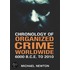 Chronology Of Organized Crime Worldwide, 6000 B.C.E. To 2010