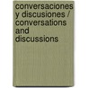 Conversaciones y discusiones / Conversations and Discussions door Alejandro Magallanes