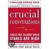 Crucial Conversations Tools For Talking When Stakes Are High by Ron MacMillan