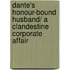 Dante's Honour-Bound Husband/ A Clandestine Corporate Affair
