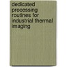 Dedicated Processing Routines For Industrial Thermal Imaging door Mohammed Omar