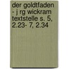 Der Goldtfaden - J Rg Wickram Textstelle S. 5, 2.23- 7, 2.34 by Stephanie Reuter
