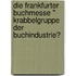 Die Frankfurter Buchmesse " Krabbelgruppe Der Buchindustrie?
