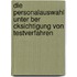 Die Personalauswahl Unter Ber Cksichtigung Von Testverfahren