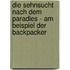 Die Sehnsucht Nach Dem Paradies - Am Beispiel Der Backpacker