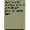 Dynamische Displays Und Ihr Einsatz Am Point of Traffic (Pot by Marcel Rzeplinski