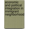 Economic And Political Integration In Immigrant Neighborhood door Lauretta Conklin Frederking