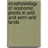 Ecophysiology Of Economic Plants In Arid And Semi-Arid Lands