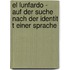 El Lunfardo - Auf Der Suche Nach Der Identit T Einer Sprache