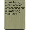 Entwicklung Einer Mobilen Anwendung Zur Auswertung Von Fahrz door Andreas Klage