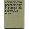 Environmental Geochemistry in Tropical and Subtropical Envir door Luiz D. de Lacerda