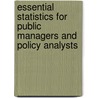 Essential Statistics For Public Managers And Policy Analysts door Xiaohu Wang