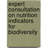 Expert Consultation On Nutrition Indicators For Biodiversity door Food and Agriculture Organization of the United Nations