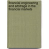 Financial Engineering And Arbitrage In The Financial Markets door Robert Dubil