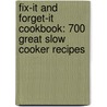 Fix-It And Forget-It Cookbook: 700 Great Slow Cooker Recipes door Phyllis Pellman Good