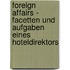 Foreign Affairs - Facetten und Aufgaben eines Hoteldirektors