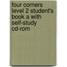 Four Corners Level 2 Student's Book A With Self-Study Cd-Rom by Jack C. Richards