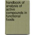 Handbook Of Analysis Of Active Compounds In Functional Foods
