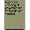 High Speed Spinning Of Polyester And Its Blends With Viscose door Sharachchandra Yeshavant Nanal