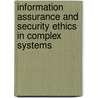Information Assurance And Security Ethics In Complex Systems by Melissa Jane Dark Melissa Jane Dark