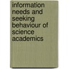 Information Needs And Seeking Behaviour Of Science Academics by Muzammil Tahira
