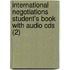 International Negotiations Student's Book With Audio Cds (2)