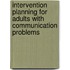 Intervention Planning for Adults with Communication Problems