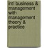 Intl Business & Management With Management Theory & Practice