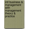Intl Business & Management With Management Theory & Practice by Kelly/Cole