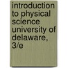 Introduction to Physical Science University of Delaware, 3/E door Hewitt Suchocki