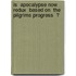 Is  Apocalypse Now Redux  Based On  The Pilgrims Progress  ?