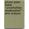 Johann Peter Hebel "Unverhofftes Wiedersehen" - Eine Analyse door Julian Hofmann