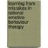 Learning From Mistakes In Rational Emotive Behaviour Therapy