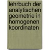 Lehrbuch der analytischen Geometrie in homogenen Koordinaten door Wilhelm Killing