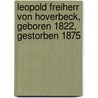 Leopold Freiherr Von Hoverbeck, Geboren 1822, Gestorben 1875 door Ludolf Parisius