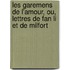 Les Garemens de L'Amour, Ou, Lettres de Fan Li Et de Milfort