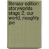 Literacy Edition Storyworlds Stage 2, Our World, Naughty Joe