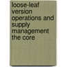 Loose-Leaf Version Operations And Supply Management The Core by Richard B. Chase